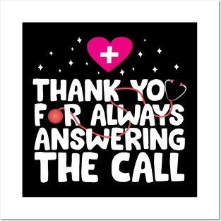 Thank You For Always Answering The Call Posters and Art